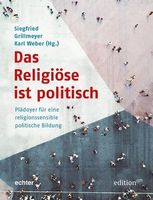 Buchcover: Das Religiöse ist politisch. Plädoyer für eine religionssensible politische Bildung