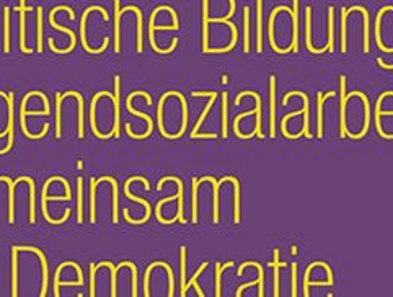 Buchcover: Politische Bildung und Jugendsozialarbeit gemeinsam für Demokratie. Neue Wege der Primärprävention