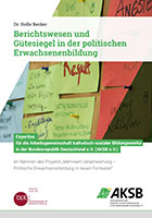 Cover der Studie: "Berichtswesen und Gütesielge in der politischen Erwachsenenbildung"